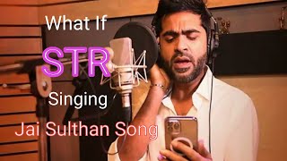 STR Signing Jai Sulthan Song|Fun Video|Era Forming