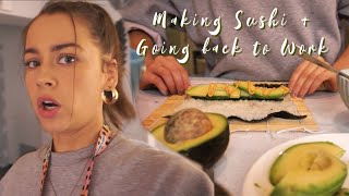 going back to work + making sushi // VLOG