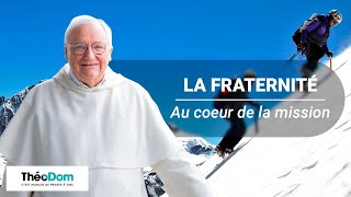 La Fraternité, au coeur de la mission - Missionnaires comme saint Paul 3/7