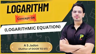 Mastering Logarithms: Class 11 | L-04 | Iit Jee Math | Jee 2024 | Ajay Sir | Complete Logarith