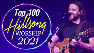 Greatest Hillsong Praise And Worship Songs Playlist 2021 ✝ Christian Hillsong Worship Songs 2021