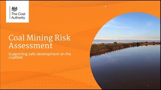 Coal Mining Risk Assessment webinar by the Coal Authority