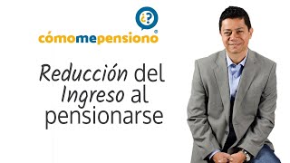 Hasta del 90% puede ser la reducción de tu ingreso al pensionarte. Consejos para que no te suceda.