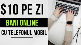 10$ PE ORA - Cum sa faci BANI ONLINE cu TELEFONUL MOBIL