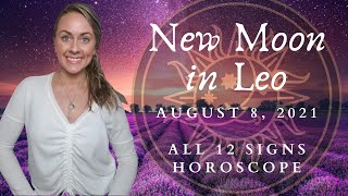 New Moon in Leo square Uranus August 2021 | All 12 Zodiac Sign Horoscope | Weekly Astrology Forecast