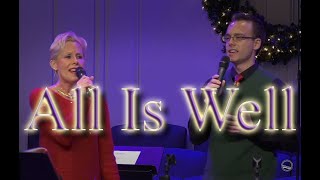 All Is Well (live on 12-24-23)