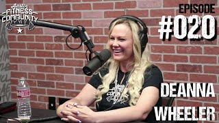 Austin Fitness Community Podcast - #020 - Deanna Wheeler