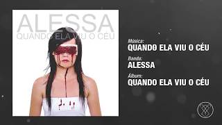 Alessa - Quando Ela Viu O Céu (Streaming Oficial)