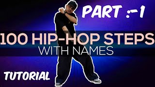 100 HIP-HOP STEPS WITH NAMES PART :- 1 |RAHUL D4 |