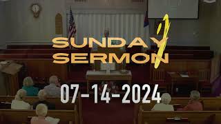 Sermon 07-14-2024