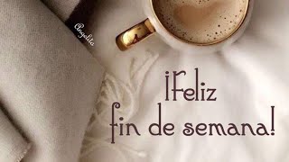 Te invito un café, feliz fin de semana cafeteros