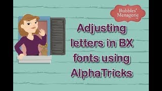 Adjusting Letters in BX fonts using AlphaTricks