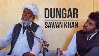 Dungar I Sawan Khan I Rajasthan Kabir Yatra I Unplugged