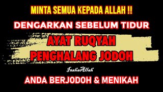 SUBHANALLAH !! JODOHMU DATANG !! RUQYAH PENGUSIR JIN PENGHALANG JODOH