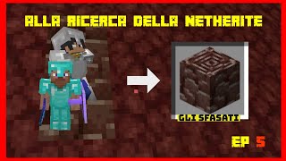 Alla ricerca della Netherite! -ep 6-