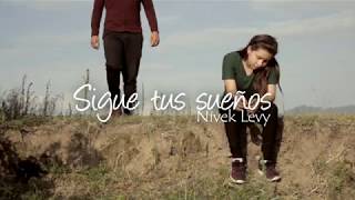 Sigue tus Sueños - Nivek Levy