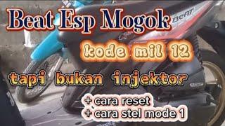 beat esp mogok kode mil kedip 12 kali, tapi bukan injektornya @BangkitMotor87