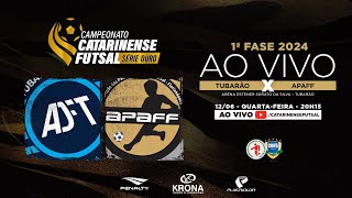 CAMPEONATO CATARINENSE SÉRIE OURO 2024 - 1ª FASE - Tubarão Futsal X APAFF - Florianópolis