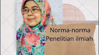 Norma-norma dalam penelitian ilmiah