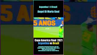 Angel Di Maria Goal vs Brazil Copa America Final 2022 - Argentina vs Brazil #shorts #argentina