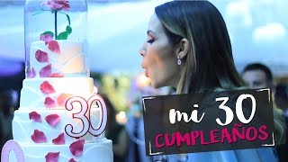 La Fiesta De Mi 30 Cumpleaños