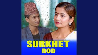 SURKHET ROD