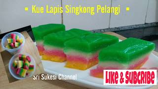 Resep / Cara Bikin """" Kue Singkong Lapis Pelangi """"