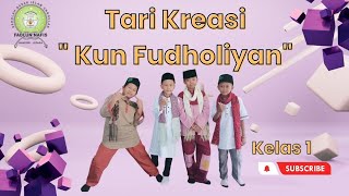 Tari Kreasi Kelas 1 " Kun Fudholiyan"