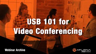 USB 101 for Video Conferencing