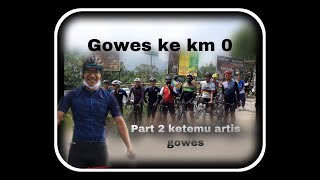 part 2 gowes ke km 0 ketemu artis gowes dari jogja, pulang laper plus bocor