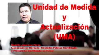 Unidad de Medida y Actualizaciòn (UMA) - Lo que debes saber