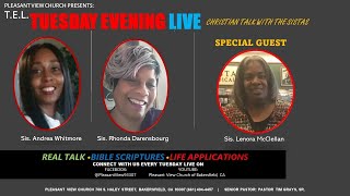 T.E.L. Tuesday Evening Live Christian Talk With The Sistas