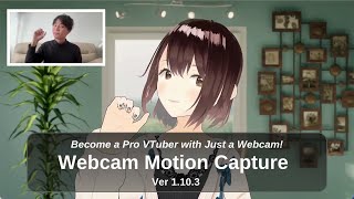 Become a Pro VTuber with Just a Webcam! - Webcam Motion Capture