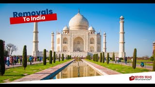 Moving To India | Household Removals | Seven Seas Worldwide