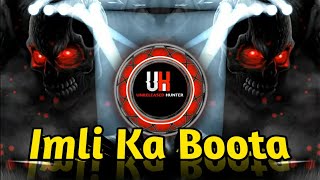 lmli_ka_Boota_Dj Song  इमली का बूटा #Imlikaboota #UNRELEASEDHUNTER