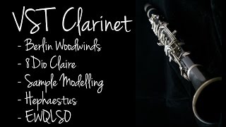 VST Clarinet Library Comparison (8Dio Claire, Berlin Woodwinds, EWQLSO, Hephaestus Sounds etc.)