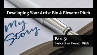 Basics of an Elevator Pitch (for Artists)