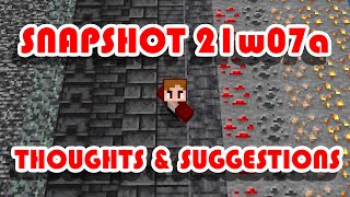 1.17 Snapshot 21w07a | My Thoughts & Suggestions!