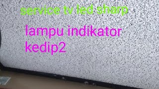 tv led sharp lampu indikator kedip2