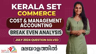 Break Even Analysis | Kerala SET Commerce July 2024 Questions | Online Classes | Apple B Academy