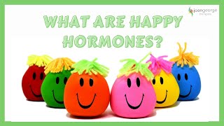 What are Happy Hormones?