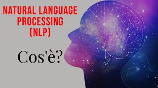 Cos'è il Natural Language Processing (NLP)?