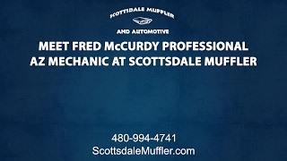 Meet Fred McCurdy Professional AZ Mechanic at Scottsdale Muffler & Automotive