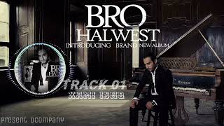 Halwest_-_Xami Ishq_-_Track 01_-_Album_-_Bro