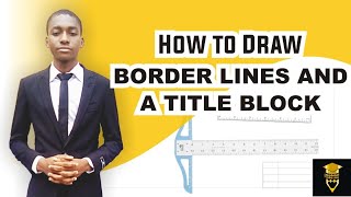 How to draw border lines and title block (Engineering drawing)