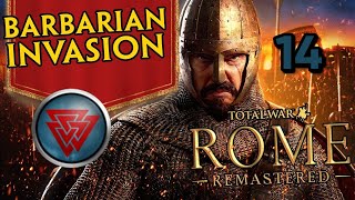 HOLD THE FORT!! Total War Rome Remastered - Barbarian Invasion: Alemanni Campaign #14