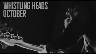 The Whistling Heads - October (Official Video)