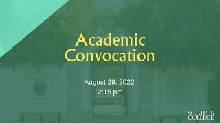 Scripps College Academic Convocation 2022 - Professor Aaron Matz