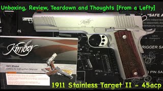 Kimber Stainless Target II - Unboxing, Review, Tear-down and Thoughts (Lefty Perspective)