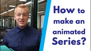 How to make an animated series